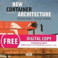 New Container Architecture: Design Guide + 30 Case Studies (Paperback)