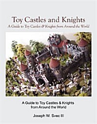 Toy Castles and Knights (Paperback)