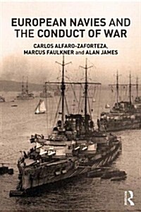 European Navies and the Conduct of War (Hardcover, 1st)