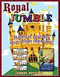 Royal Jumble(r): Majestic Puzzles That Reign Supreme! (Paperback)