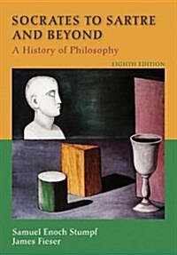 Socrates to Sartre and Beyond: A History of Philosophy (Paperback, 8)