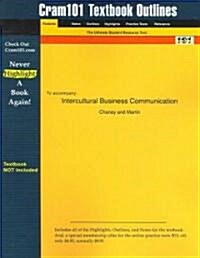 Studyguide for Intercultural Business Communication by Martin, Chaney &, ISBN 9780131419308 (Paperback)