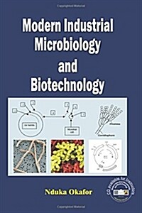 Modern Industrial Microbiology and Biotechnology (Paperback, 1st)