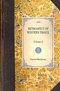 RETROSPECT OF WESTERN TRAVEL (Volume 1) (Paperback)