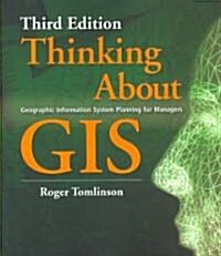 Thinking About GIS (Paperback, 3rd)