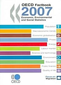 OECD Factbook 2007: Economic, Environmental and Social Statistics [With Women & Men in OECD Countries Booklet] (Paperback)