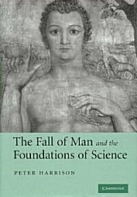 The Fall of Man and the Foundations of Science (Hardcover)
