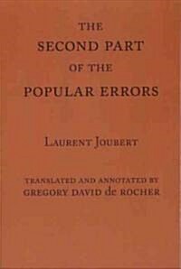 The Second Part of the Popular Errors (Paperback)