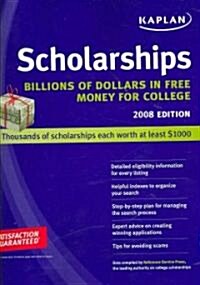 Kaplan Scholarships 2008 (Paperback, 1st)