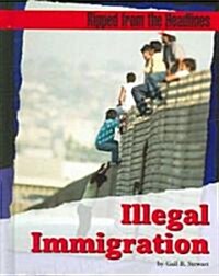 Illegal Immigration (Library Binding)