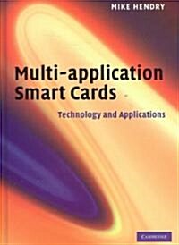 Multi-application Smart Cards : Technology and Applications (Hardcover)