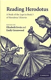 Reading Herodotus : A Study of the Logoi in Book 5 of Herodotus Histories (Hardcover)