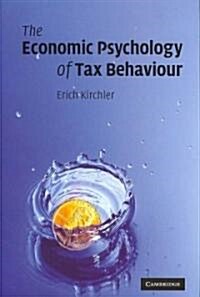 The Economic Psychology of Tax Behaviour (Hardcover)