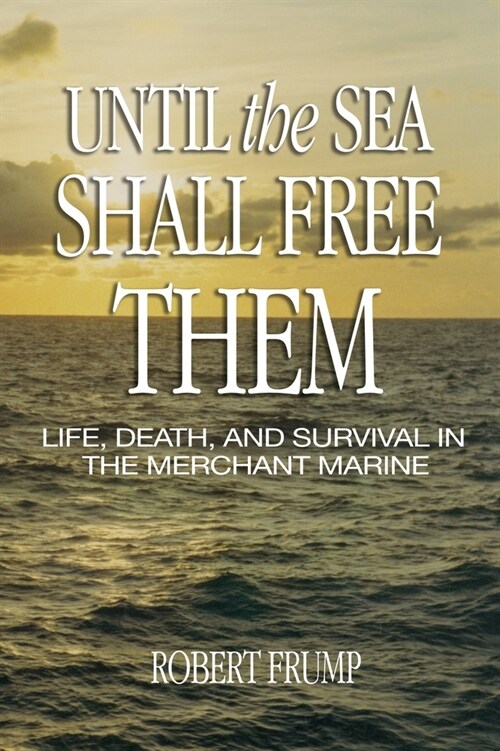 Until the Sea Shall Free Them (Paperback)