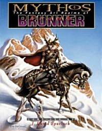 Mythos: The Fantasy Art Realms of Frank Brunner (Paperback)