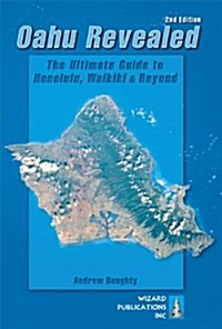 Oahu Revealed (Paperback, 2nd, Revised)