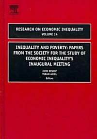 Inequality and Poverty: Papers from the Society for the Study of Economic Inequality s Inaugural Meeting (Hardcover)