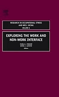 Exploring the Work and Non-Work Interface (Hardcover)