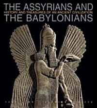 The Assyrians and the Babylonians (Hardcover)
