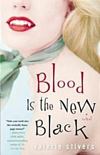Blood Is the New Black (Paperback)