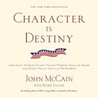 Character Is Destiny: Inspiring Stories We Should All Remember (Paperback)