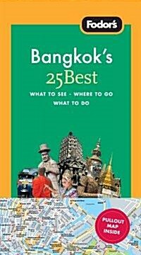 Fodors Bangkoks 25 Best (Paperback, Map, 4th)