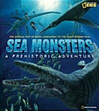 Sea Monsters: A Prehistoric Adventure (Hardcover)