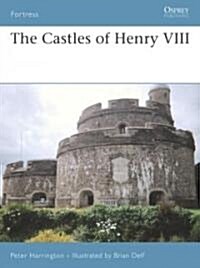 The Castles of Henry VIII (Paperback)