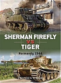 Sherman Firefly vs Tiger : Normandy 1944 (Paperback)