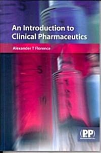 An Introduction to Clinical Pharmaceutics (Paperback, 1st)