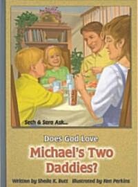 Does God Love Michaels Two Daddies (Paperback)