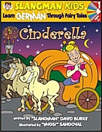 Cinderella: Level 1: Learn German Through Fairy Tales [With CD] (Paperback)