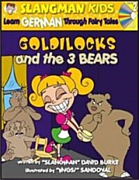 Goldilocks (Level 2): Learn German Through Fairy Tales (Paperback)