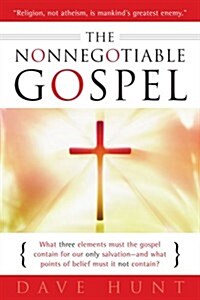 The Nonnegotiable Gospel (Paperback)