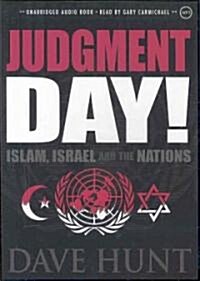 Judgment Day!: Islam, Israel and the Nations (MP3 CD)