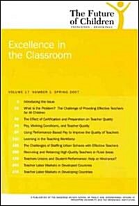 The Future of Children: Spring 2007: Excellence in the Classroom (Paperback)