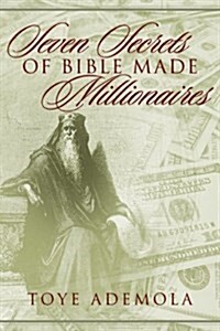 Seven Secrets of Bible-Made Millionaires (Paperback)