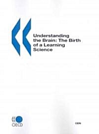 Understanding the Brain: The Birth of a Learning Science (Paperback)
