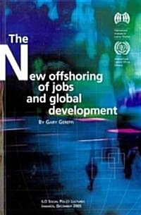 The New Offshoring of Jobs and Global Development (Paperback)