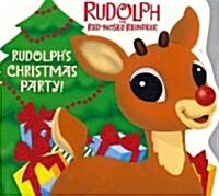 Rudolphs Christmas Party! (Board Book)