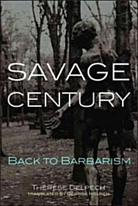 Savage Century: Back to Barbarism (Hardcover)