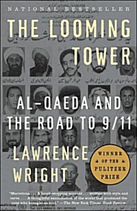 [중고] The Looming Tower: Al-Qaeda and the Road to 9/11 (Paperback)