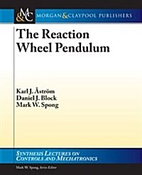 The Reaction Wheel Pendulum (Paperback)