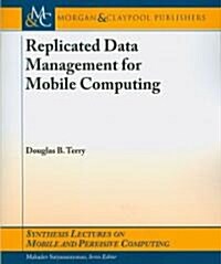 Replicated Data Management for Mobile Computing (Paperback)