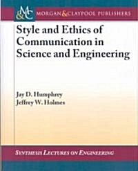 Style and Ethics of Communication in Science and Engineering (Paperback)