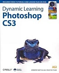 Dynamic Learning: Photoshop Cs3 [With DVD] (Paperback)