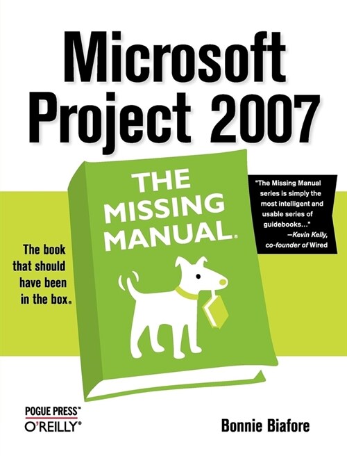 Microsoft Project 2007: The Missing Manual (Paperback)