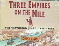 Three Empires on the Nile: The Victorian Jihad, 1869-1899 (Audio CD)