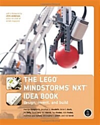 The Lego Mindstorms NXT Idea Book: Design, Invent, and Build (Paperback)