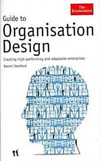 Guide to Organisation Design (Hardcover)